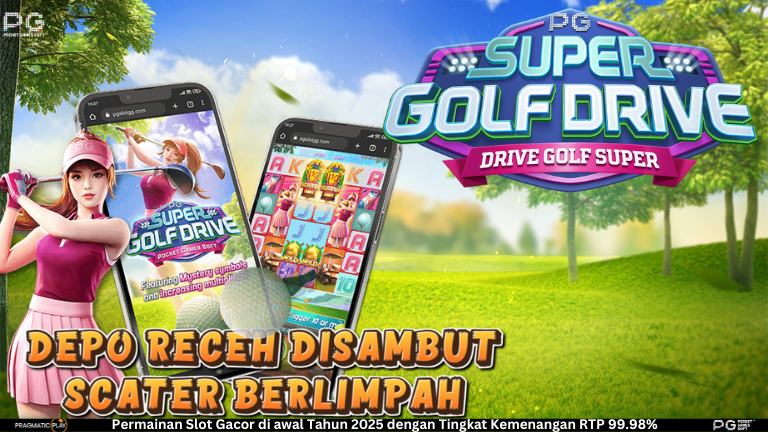 Super Golf Drive: Slot Online Bertema Olahraga Golf yang seru
